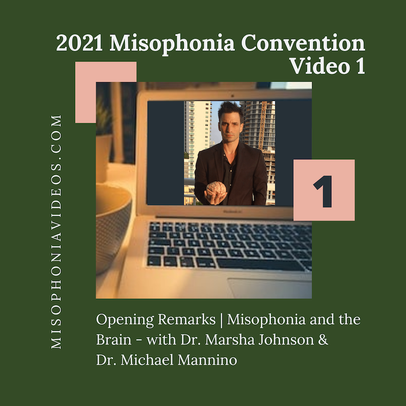 1. Opening Remarks | Misophonia and the Brain- with Dr. Marsha Johnson & Dr. Michael Mannino (2021)